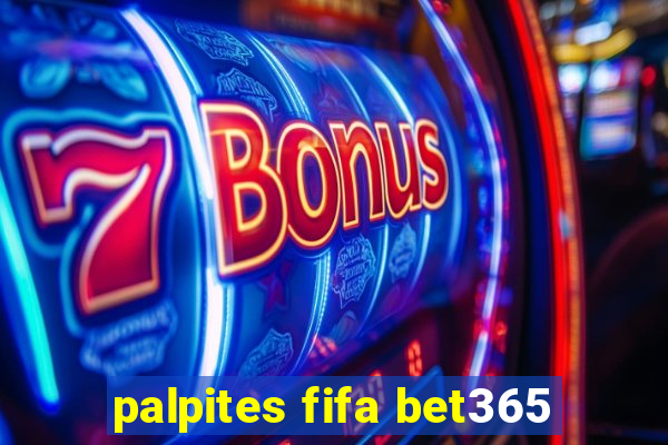 palpites fifa bet365